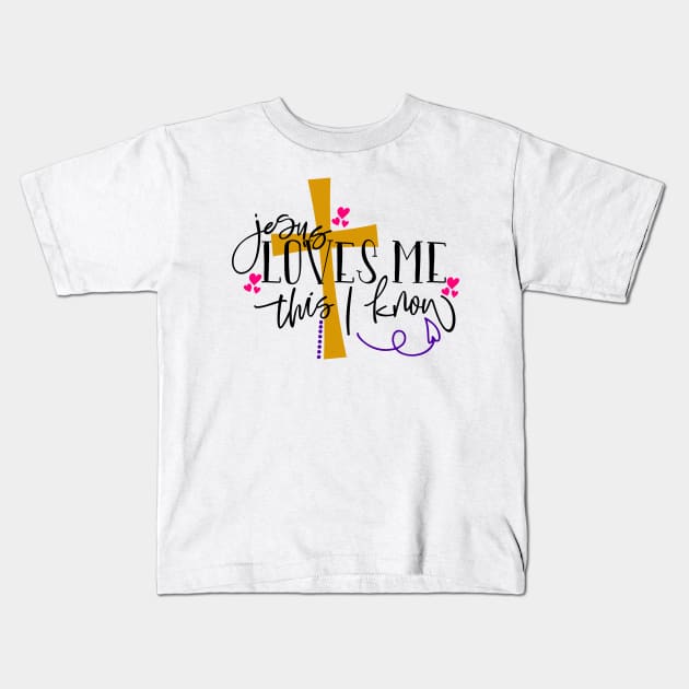 Jesus loves me this I know Kids T-Shirt by Coral Graphics
